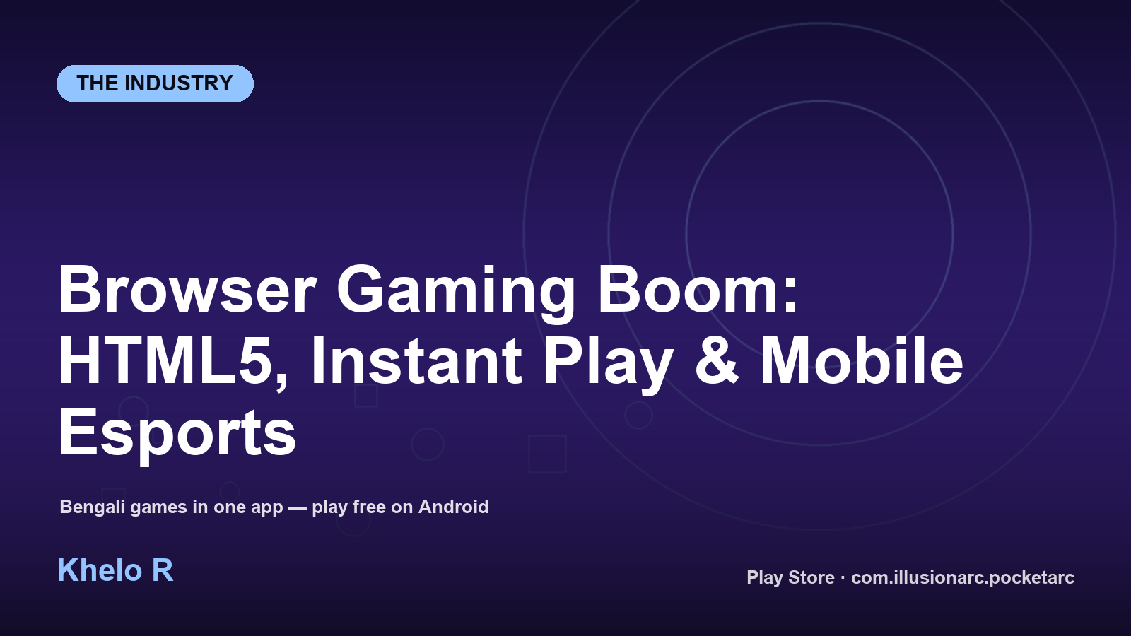 Browser Gaming Boom: HTML5, Instant Play & Mobile Esports
